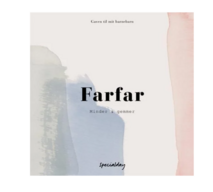 11 stk. Minder og Gemmer fra SpecialDay - Til mit Barnebarn - Farfar